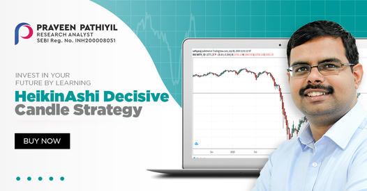 Heikinashi Decisive Candle Praveen Pathiyil 